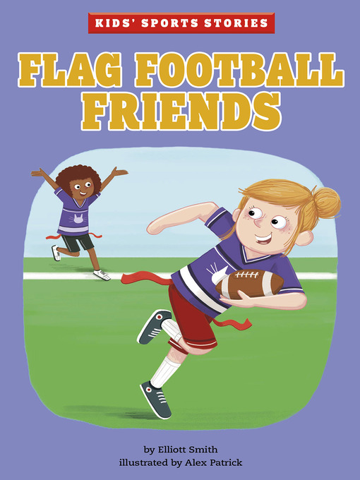 Title details for Flag Football Friends by Elliott Smith - Wait list